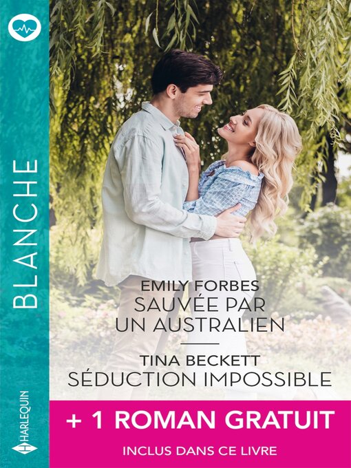 Title details for Sauvée par un Australien--Séduction impossible + 1 roman gratuit by Emily Forbes - Available